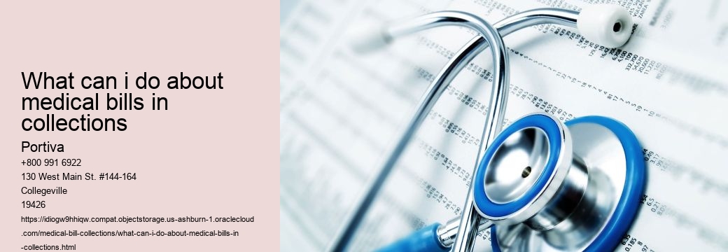 what can i do about medical bills in collections