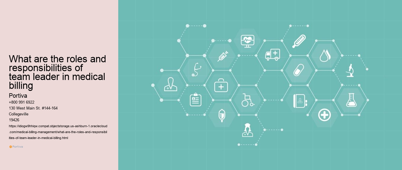 What are the roles and responsibilities of team leader in medical billing