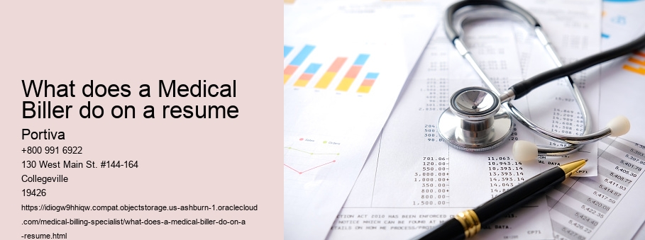 What does a Medical Biller do on a resume