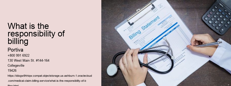 What is the responsibility of billing