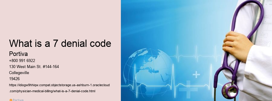 What is a 7 denial code