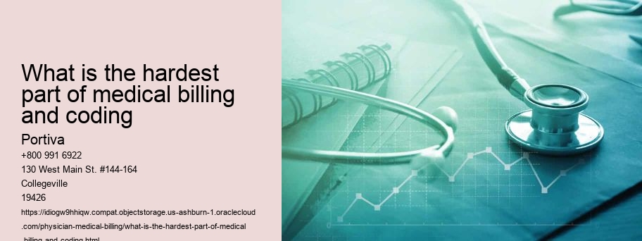 What is the hardest part of medical billing and coding