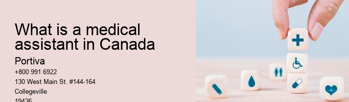 What is a medical assistant in Canada